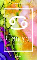 Zodiac signs CANCER in watercolor Journal: Blank bullet journal with a colorful watercolor cover and a zodiac sign. Have your celestial star constellation as a companion to your daily writing