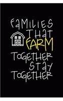 Families That Farm Together Stay Together