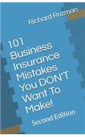 101 Business Insurance Mistakes You DON'T Want To Make!
