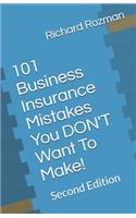 101 Business Insurance Mistakes You DON'T Want To Make!