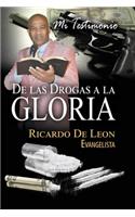 Mi Testimonio De Las Drogas a La Gloria