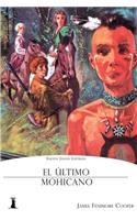El Último Mohicano: Edición Juvenil Ilustrada
