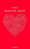 Oboe Practice Notes: Red Heart Shaped Musical Notes Dancing Notebook for Serious Dance Lovers - 6"x9" 100 Pages Journal(330 Instrument Book)