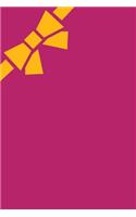 My Present Is This Journal with a Bow: 150 page lined notebook/diary