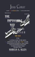 Impossible Way: Part I The Way