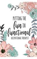 Putting The FUN in Functional, Occupational Therapist