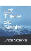 Let There Be Giants