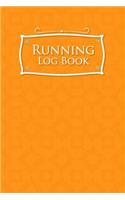 Running Log Book: (Running Log Book)