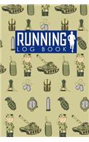 Running Log Book: Run Journal, Running Diary Book, Running Plan Template, Track Distance, Time, Speed, Weather, Calories & Heart Rate