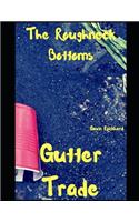 Gutter Trade