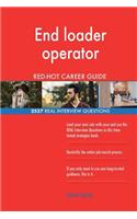 End loader operator RED-HOT Career Guide; 2557 REAL Interview Questions