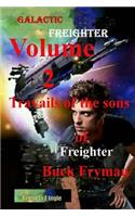 Galactic Freighter Volume Two