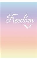 Freedom: Composition Book, Inspirational Journal, Notebook & Doodle Diary 6x9