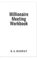 Millionaire Meeting Workbook: An Effective Action Planner for Highly Productive Meetings (White)