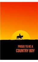 Proud to Be a Country Boy: Blank Line Journal