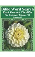 Bible Word Search Read Through The Bible Old Testament Volume 101: Jeremiah #3 Extra Large Print