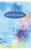 Book Club Journal: Blue Abstract Undated Planner for Club Meeting, Thoughts and Discussions