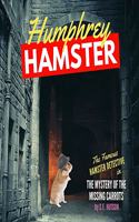 Humphrey Hamster & the Mystery of the Missing Carrots