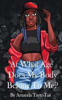 At What Age Does My Body Belong To Me?