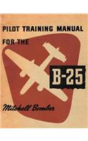 Pilot Training Manual for the B-25 Mitchell Bomber