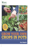 RHS Grow Your Own: Crops in Pots
