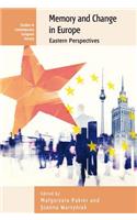 Memory and Change in Europe: Eastern Perspectives(16 Studies in Contemporary European History)