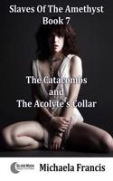The Catacombs And The Acolyte's Collar