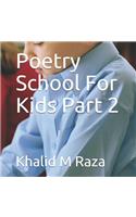 Poetry School for Kids Part 2