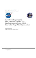 Constellation Program (Cxp) Crew Exploration Vehicle (Cev) Parachute Assembly System (Cpas) Independent Design Reliability Assessment. Volume 1