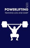 Powerlifting Training Log and Diary: Training Journal for Powerlifting - Notebook