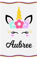 Aubree: Personal Notebook Personal Diary Unicorn Notebook Personalized Journal Customized Journal Unicorn Lover Gift Personal Name Notebook