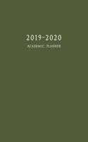 2019-2020 Academic Planner: Weekly and Monthly Calendar Schedule Organizer with Inspirational Quotes and Army Green Cover (July 2019 - June 2020)