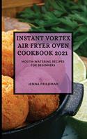 Instant Vortex Air Fryer Oven Cookbook 2021