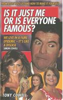 Is It Just Me or Is Everyone Famous?