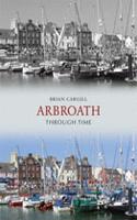 Arbroath Through Time