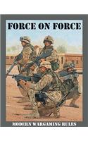 Force on Force