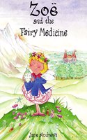 Zoe and the Fairy Medicine