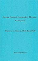 Doing Formal Grounded Theory