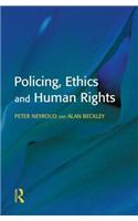 Policing, Ethics and Human Rights