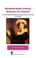 Élisabeth Vigée-Lebrun, Memoirs of a Painter