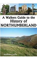 Walkers Guide to the History of Northumberland