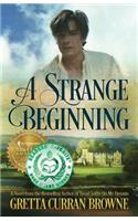 Strange Beginning