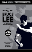 Secret Art of Bruce Lee (Kung-Fu Monthly Archive Series 2022 Re-Issue) Mono