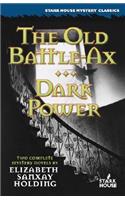 The Old Battle-Ax / Dark Power