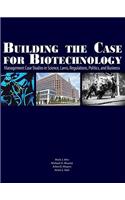 Building the Case for Biotechnology