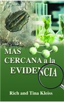A Closer Look at the Evidence (Spanish Edition)