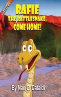Rafie The Rattlesnake, Come Home!