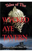 Tales of the Wycked Aye Tavern