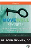 MoveWell Secrets: The Behind the Scenes Clinical Approach to Functional Movement