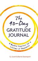 The 90-Day Gratitude Journal